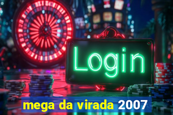 mega da virada 2007